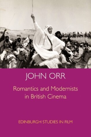 Cover of Romantics and Modernists in British Cinema