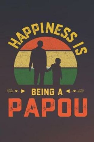 Cover of Happiness Is Being A Papou