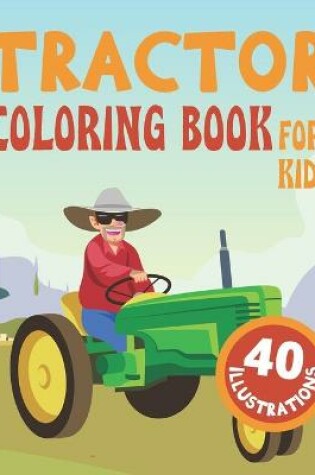 Cover of Tractor Coloring Book for Kids