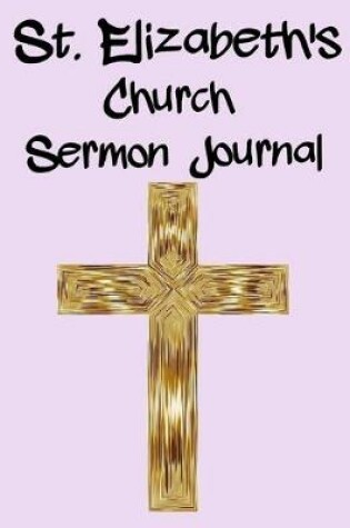 Cover of St. Elizabeth's Church Sermon Journal