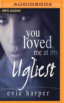 Book cover for You Loved Me at My Ugliest