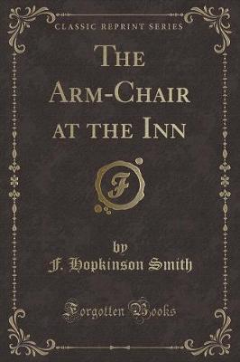 Book cover for The Arm-Chair at the Inn (Classic Reprint)