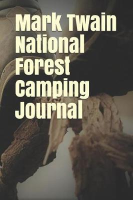 Book cover for Mark Twain National Forest Camping Journal