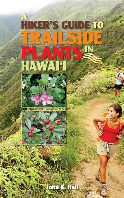 Book cover for A Hiker's Guide to Trailside Plants in Hawaii