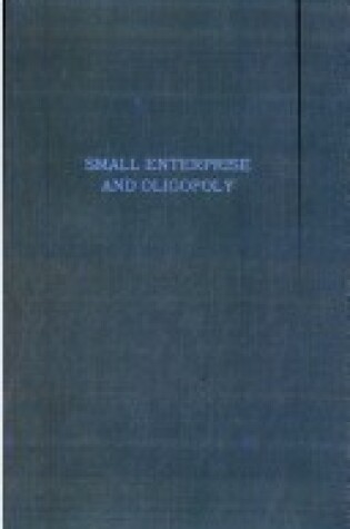 Cover of Small Enterprise and Oligopoly