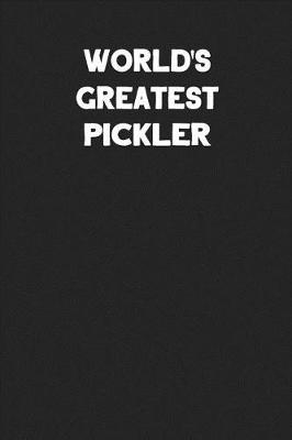 Book cover for World's Greatest Pickler