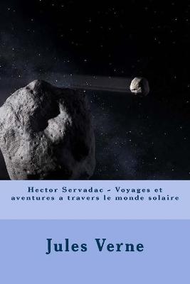 Book cover for Hector Servadac - Voyages et aventures a travers le monde solaire