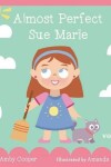 Book cover for Almost Perfect Sue Marie