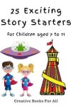 Book cover for 25 Exciting Story Starters