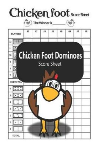 Cover of Chicken Foot Dominoes Score Sheet