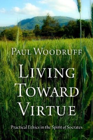 Cover of Living Toward Virtue
