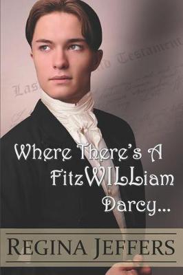 Book cover for Where There's a FitzWILLiam Darcy