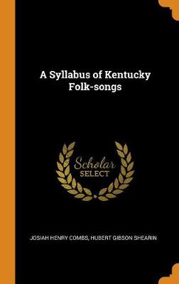 Book cover for A Syllabus of Kentucky Folk-Songs