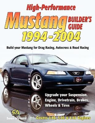 Book cover for High-Performance Mustang Builder's Guide 1994-2004