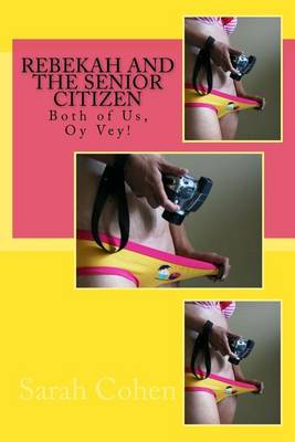 Book cover for Rebekah and the Senior Citizen