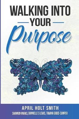 Book cover for Walking Into My Purpose