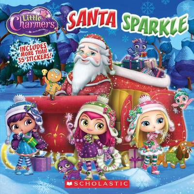 Book cover for Santa Sparkle (Little Charmers: 8x8)