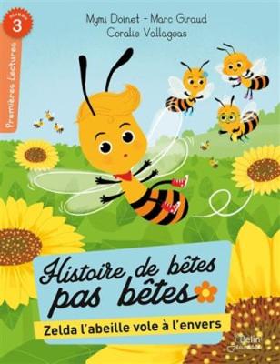 Book cover for Histoires de betes pas betes/Zelda l'abeille vole a l'envers