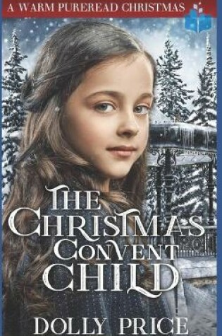 Cover of The Christmas Convent Child