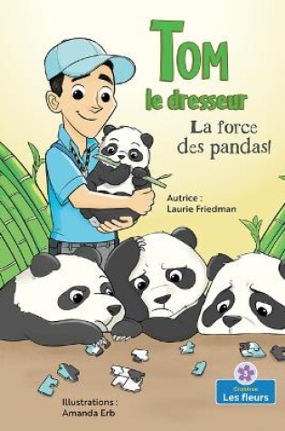 Cover of La Force Des Pandas! (Panda Power!)