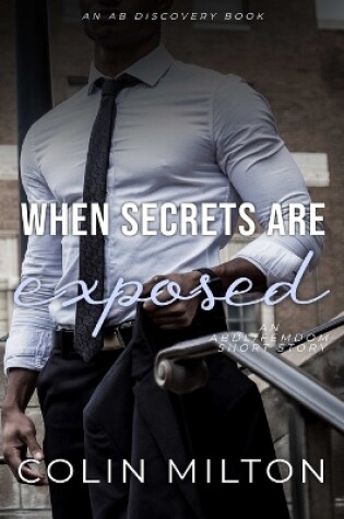 Cover of When Secrets Are Exposed