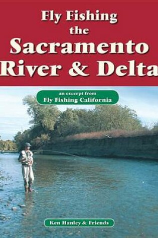 Cover of Fly Fishing the Sacramento River & Delta