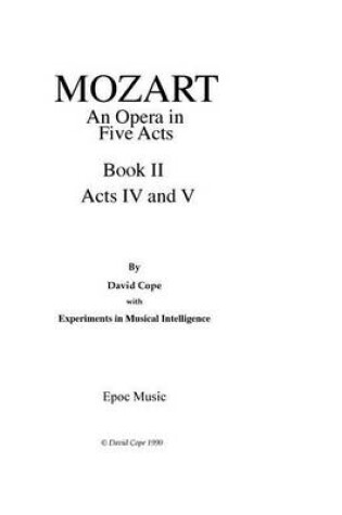 Cover of Mozart (An Opera in Five Acts after Mozart)