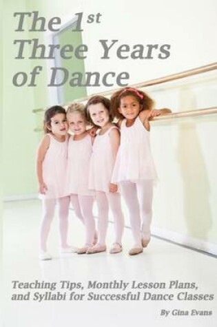 Cover of The 1st Three Years of Dance