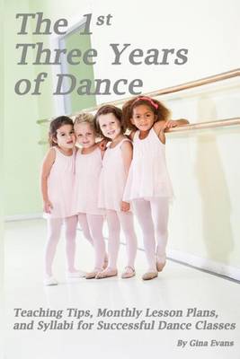 Book cover for The 1st Three Years of Dance