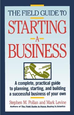 Book cover for The Field Guide to Starting a Business