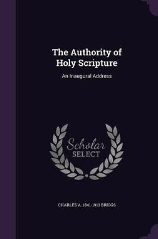 Cover of The Authority of Holy Scripture