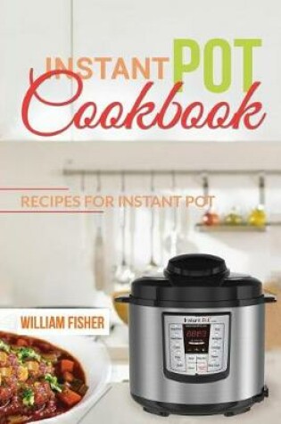 Cover of Instant Pot Cookbook Recipes for Instant Pot