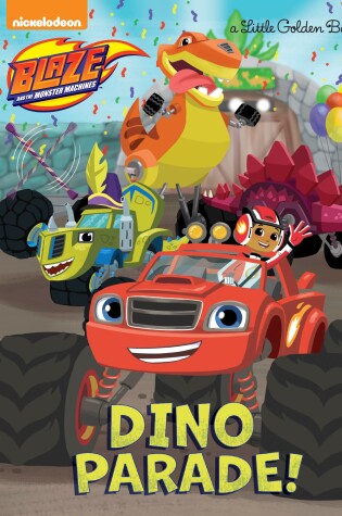 Cover of Dino Parade! (Blaze and the Monster Machines)