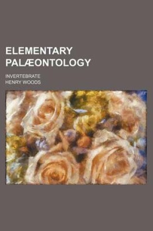 Cover of Elementary Palaeontology; Invertebrate