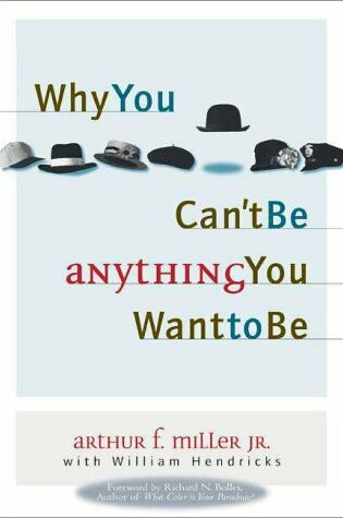 Cover of Why You Can't be Anything You Want to be