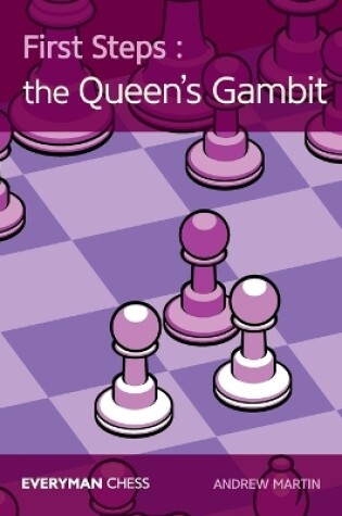 Cover of First Steps: The Queen's Gambit
