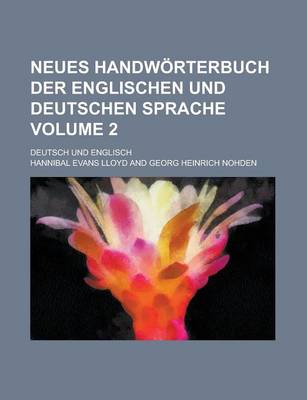 Book cover for Neues Handworterbuch Der Englischen Und Deutschen Sprache; Deutsch Und Englisch Volume 2