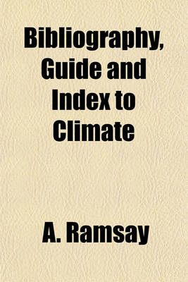 Book cover for Bibliography, Guide and Index to Climate