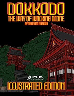 Book cover for Dokkodo "The Way of Walking Alone" by Miyamoto Musashi Illustrated Edition