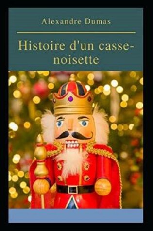 Cover of Histoire d'un casse-noisette Annoté