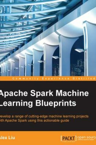 Cover of Apache Spark Machine Learning Blueprints