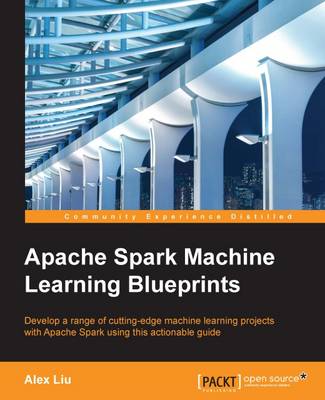 Book cover for Apache Spark Machine Learning Blueprints