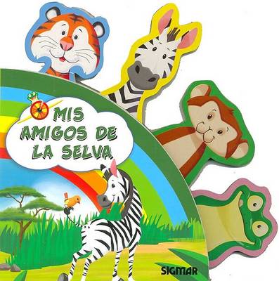 Book cover for MIS Amigos de La Selva