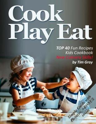 Book cover for Cook Eat Play