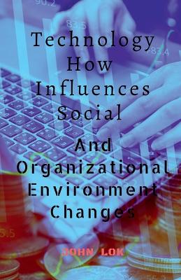 Book cover for Technology How Influences Social