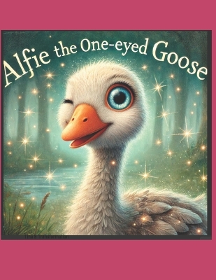 Book cover for Alfie the One-eyed Goose