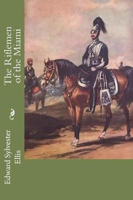 Book cover for The Riflemen of the Miami