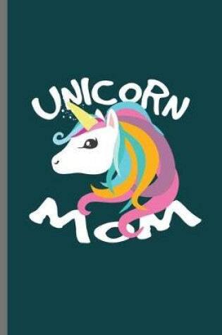 Cover of Unicorn Mom