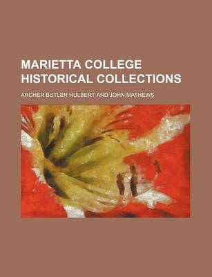 Book cover for Marietta College Historical Collections (Volume 3)