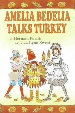 Cover of Amelia Bedelia Talks Turkey